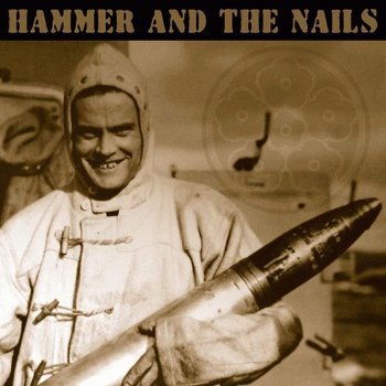 Hammer and the Nails : Hammer And The Nails - Butcher Boys